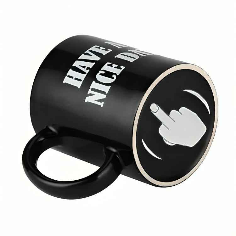Funny Middle Finger Coffee Mug – “Have a Nice Day” Ceramic Novelty Cup